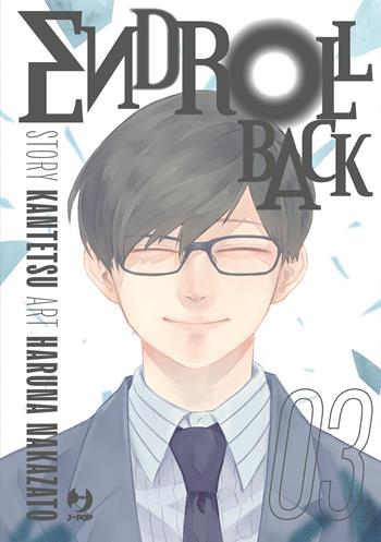 Endroll back. Vol. 3 - Kantetsu, Haruna Nakazato - Libro Edizioni BD 2025, J-POP | Libraccio.it