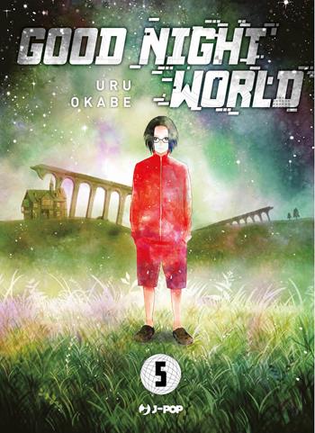 Good night world. Vol. 5 - Uru Okabe - Libro Edizioni BD 2025, J-POP | Libraccio.it