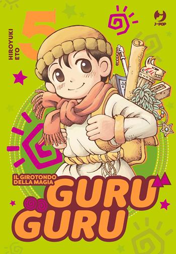 Guru guru. Il girotondo della magia. Vol. 5 - Hiroyuki Eto - Libro Edizioni BD 2025, J-POP | Libraccio.it