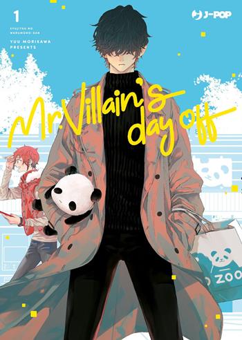 Mr. Villain's day off. Vol. 1 - Yuu Morikawa - Libro Edizioni BD 2024, J-POP | Libraccio.it