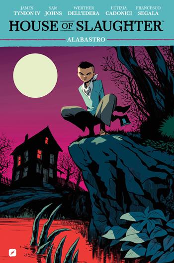 House of slaughter. Vol. 4: Alabastro - James IV Tynion, Werther Dell'Edera, Sam Johns - Libro Edizioni BD 2025 | Libraccio.it