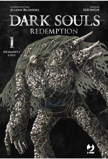 Dark Souls. Redemption. Vol. 1 - Julien Blondel - Libro Edizioni BD 2024, J-POP | Libraccio.it