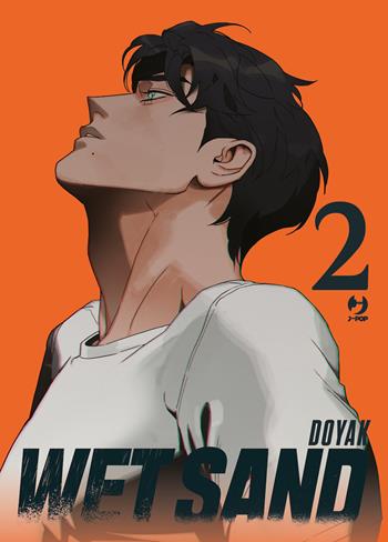 Wet sand. Vol. 2 - Doyak - Libro Edizioni BD 2024, J-POP | Libraccio.it