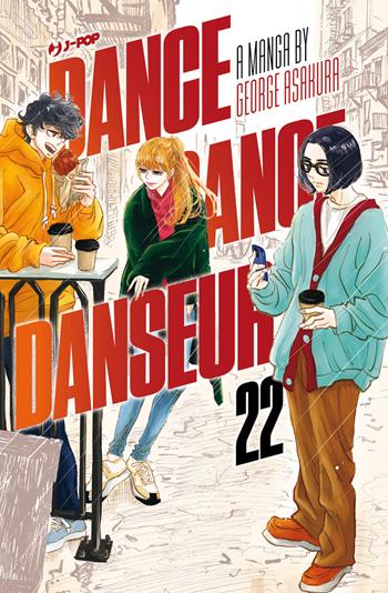 Dance dance danseur. Vol. 22 - George Asakura - Libro Edizioni BD 2024, J-POP | Libraccio.it