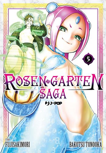 Rosen garten saga. Vol. 5 - Fujisakimori - Libro Edizioni BD 2024, J-POP | Libraccio.it