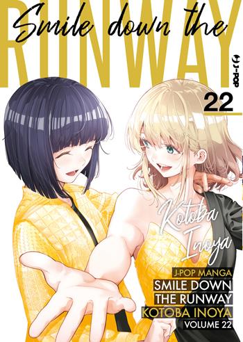 Smile down the runway. Vol. 22 - Kotoba Inoya - Libro Edizioni BD 2024, J-POP | Libraccio.it