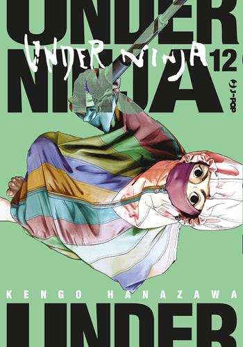 Under ninja. Vol. 12 - Kengo Hanazawa - Libro Edizioni BD 2024, J-POP | Libraccio.it