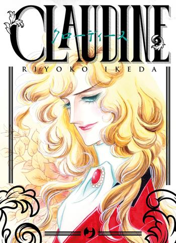 Claudine - Riyoko Ikeda - Libro Edizioni BD 2025, J-POP | Libraccio.it