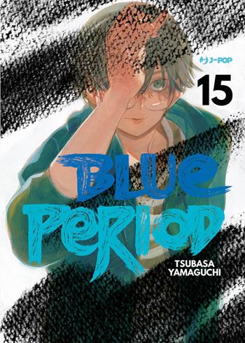 Blue period. Vol. 15 - Tsubasa Yamaguchi - Libro Edizioni BD 2024, J-POP | Libraccio.it