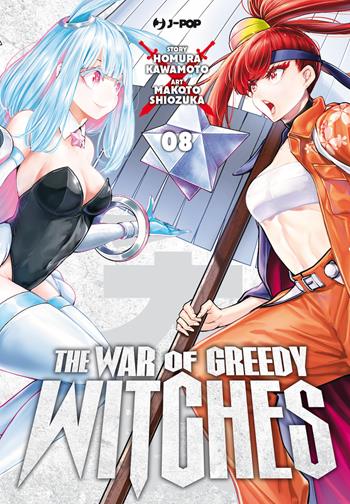 The war of greedy witches. Vol. 8 - Homura Kawamoto - Libro Edizioni BD 2024, J-POP | Libraccio.it