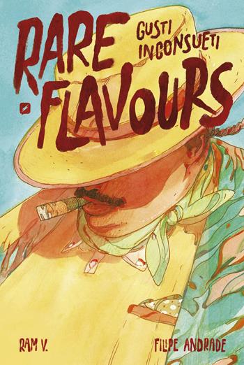 Rare flavours - Ram V, Filipe Andrade - Libro Edizioni BD 2025 | Libraccio.it