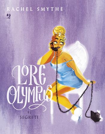 Lore olympus. Vol. 5: Segreti - Rachel Smythe - Libro Edizioni BD 2025, J-POP | Libraccio.it
