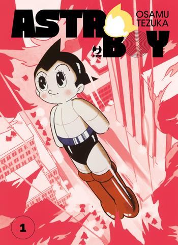 Astro Boy. Vol. 1 - Osamu Tezuka - Libro Edizioni BD 2024, J-POP | Libraccio.it