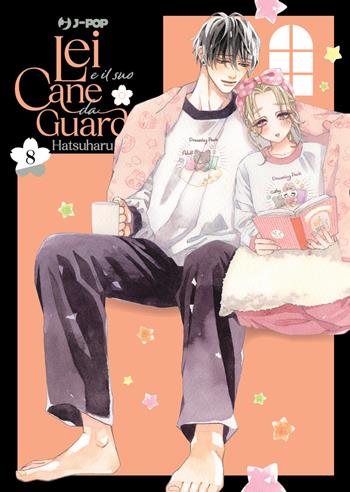 Lei e il suo cane da guardia. Vol. 8 - Hatsuharu - Libro Edizioni BD 2024, J-POP | Libraccio.it