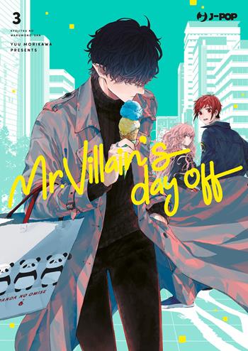 Mr. Villain's day off. Vol. 3 - Yuu Morikawa - Libro Edizioni BD 2024, J-POP | Libraccio.it