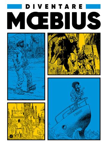 Diventare Moebius - Moebius - Libro Edizioni BD 2024, BD Comics | Libraccio.it
