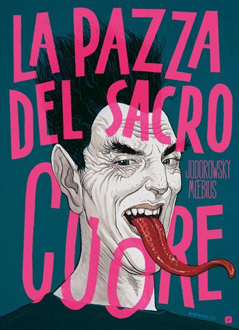 La pazza del sacro cuore - Alejandro Jodorowsky, Moebius - Libro Edizioni BD 2025, BD Comics | Libraccio.it