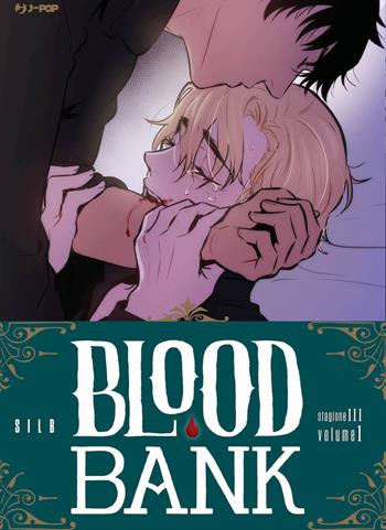 Blood bank. Stagione III. Vol. 1 - Silb - Libro Edizioni BD 2024 | Libraccio.it