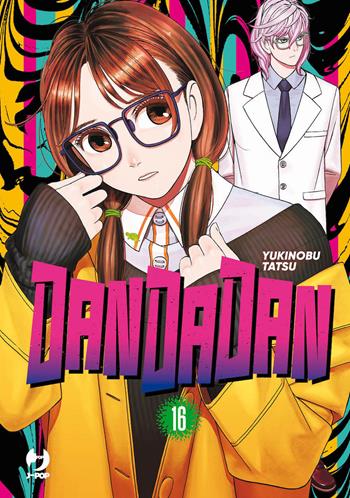 Dandadan. Vol. 16 - Yukinobu Tatsu - Libro Edizioni BD 2025, J-POP | Libraccio.it