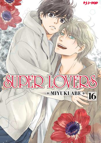 Super lovers. Vol. 16 - Miyuki Abe - Libro Edizioni BD 2025, J-POP | Libraccio.it