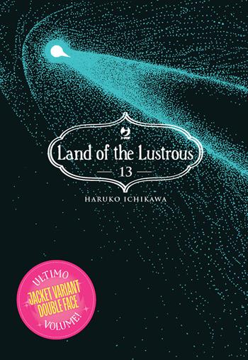 Land of the lustrous. Vol. 13 - Haruko Ichikawa - Libro Edizioni BD 2025, J-POP | Libraccio.it