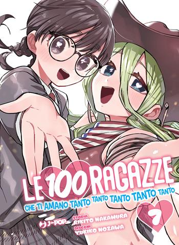 Le 100 ragazze che ti amano tanto tanto tanto tanto tanto. Vol. 7 - Rikito Nakamura - Libro Edizioni BD 2025, J-POP | Libraccio.it