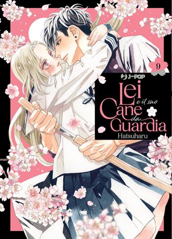 Lei e il suo cane da guardia. Vol. 9 - Hatsuharu - Libro Edizioni BD 2025, J-POP | Libraccio.it