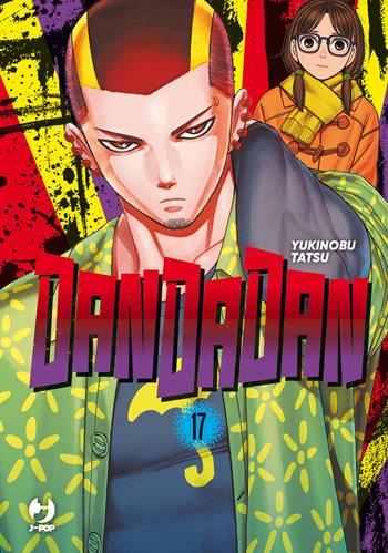 Dandadan. Vol. 17 - Yukinobu Tatsu - Libro Edizioni BD 2025, J-POP | Libraccio.it