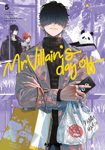 Mr. Villain's day off. Vol. 5 - Yuu Morikawa - Libro Edizioni BD 2025, J-POP | Libraccio.it