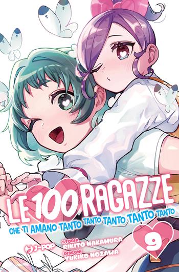 Le 100 ragazze che ti amano tanto tanto tanto tanto tanto. Vol. 9 - Rikito Nakamura - Libro Edizioni BD 2025, J-POP | Libraccio.it