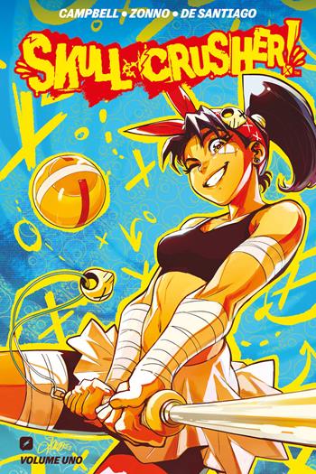 Skull-crusher!. Vol. 1 - Josie Campbell, Alessio Zonno - Libro Edizioni BD 2025, BD Comics | Libraccio.it