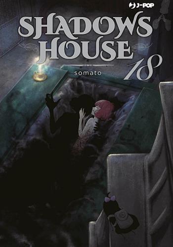 Shadows house. Vol. 18 - Somato - Libro Edizioni BD 2025, J-POP | Libraccio.it