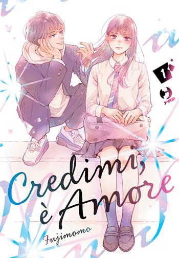 Credimi, è amore. Vol. 1 - Momo Fuji - Libro Edizioni BD 2025, J-POP | Libraccio.it