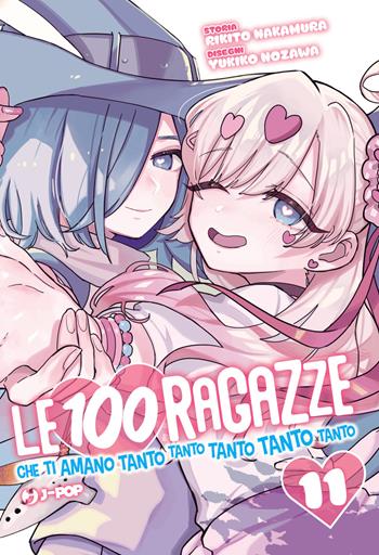 Le 100 ragazze che ti amano tanto tanto tanto tanto tanto. Vol. 11 - Rikito Nakamura - Libro Edizioni BD 2025, J-POP | Libraccio.it