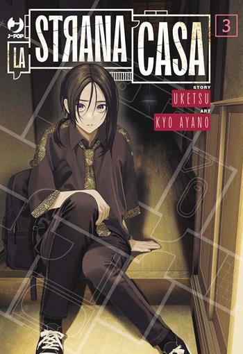 La strana casa. Vol. 3 - Uketsu - Libro Edizioni BD 2025, J-POP | Libraccio.it