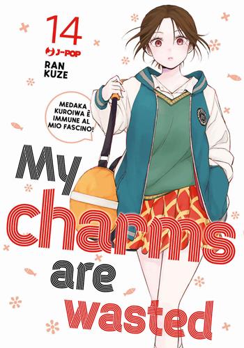 My charms are wasted. Vol. 14 - Kuze Ran - Libro Edizioni BD 2025, J-POP | Libraccio.it