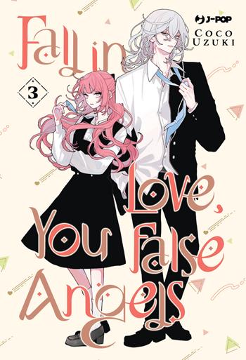 Fall in love, you false angels. Vol. 3 - Coco Uzuki - Libro Edizioni BD 2025, J-POP | Libraccio.it