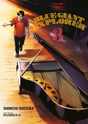 Blue giant explorer. Vol. 3 - Shinichi Ishizuka, Number8 - Libro Edizioni BD 2025, J-POP | Libraccio.it