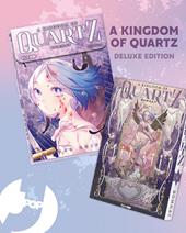 A kingdom of quartz. Ediz. deluxe. Con 6 cards da collezione. Con 2 Segnalibro. Vol. 1