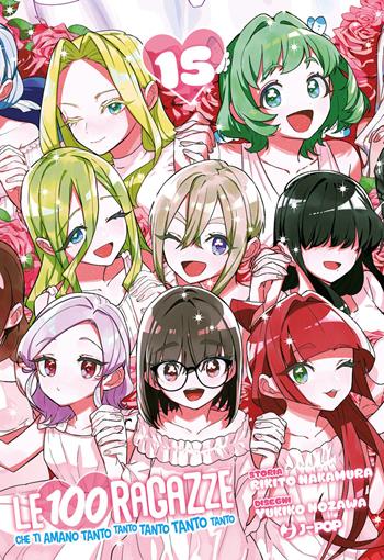 Le 100 ragazze che ti amano tanto tanto tanto tanto tanto. Vol. 15 - Rikito Nakamura - Libro Edizioni BD 2025, J-POP | Libraccio.it