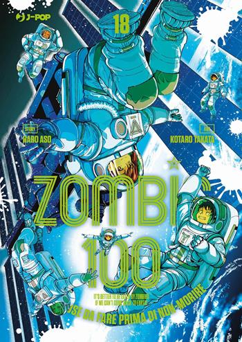 Zombie 100. Cento cose da fare prima di non-morire. Vol. 18 - Haro Aso - Libro Edizioni BD 2025, J-POP | Libraccio.it