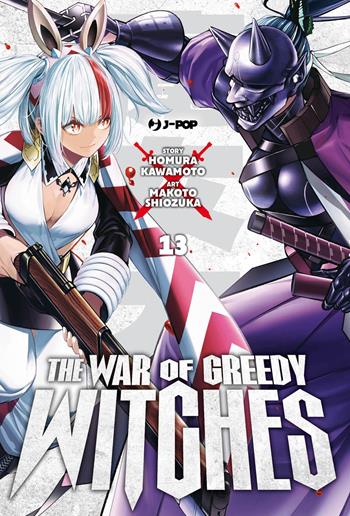The war of greedy witches. Vol. 13 - Homura Kawamoto - Libro Edizioni BD 2025 | Libraccio.it