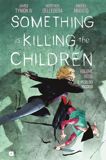 Something is killing the children. Vol. 9: Il peso dei ricordi - James IV Tynion - Libro Edizioni BD 2026 | Libraccio.it