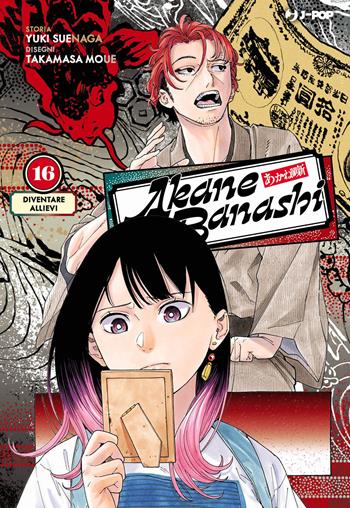 Akane-Banashi. Vol. 16: Diventare allievi - Yuki Suenaga - Libro Edizioni BD 2026, J-POP | Libraccio.it