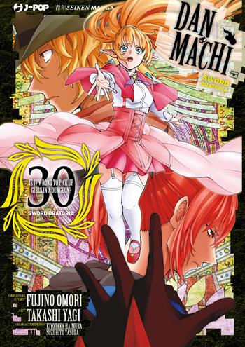 DanMachi. Sword oratoria. Vol. 30 - Fujino Omori - Libro Edizioni BD 2026, J-POP | Libraccio.it