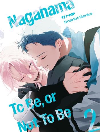 Nagahama to be, or not to be. Seconda stagione - Scarlet Beriko - Libro Edizioni BD 2026 | Libraccio.it