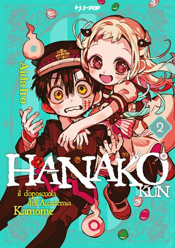 Hanako-kun. Il doposcuola dell'accademia Kamome. Vol. 2 - AidaIro - Libro Edizioni BD 2026, J-POP | Libraccio.it