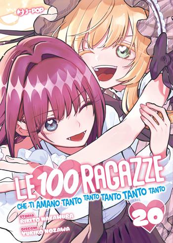 Le 100 ragazze che ti amano tanto tanto tanto tanto tanto. Vol. 20 - Rikito Nakamura - Libro Edizioni BD 2026, J-POP | Libraccio.it