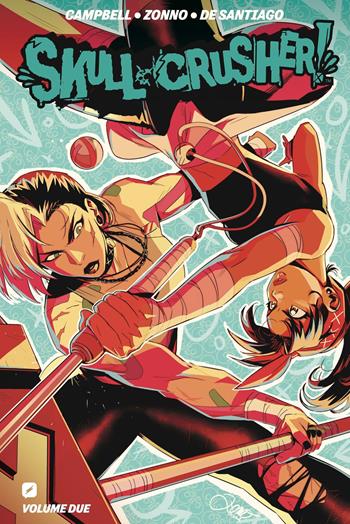Skull-crusher!. Vol. 2 - Josie Campbell, Alessio Zonno - Libro Edizioni BD 2026 | Libraccio.it