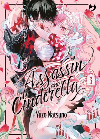 Assassin & Cinderella. Vol. 3 - Yuzo Natsuno - Libro Edizioni BD 2026, J-POP | Libraccio.it